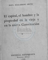 El capital, el hombre y la propiedad en la vieja y en la nueva Constitución. Noviembre 1948