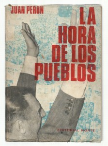 La Hora de los Pueblos - Juan Domingo Perón