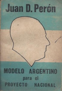 Modelo Argentino - Juan Domingo Perón