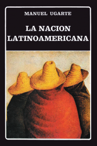 La Nación Latinoamericana - Manuel Ugarte