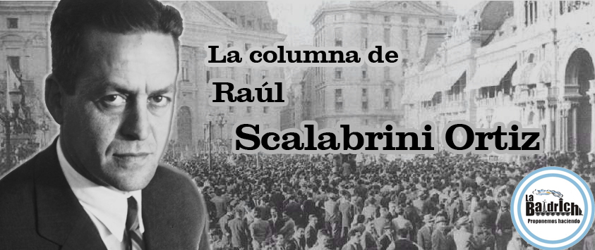 La columna de Scalabrini Ortiz