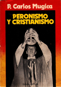 Peronismo y Cristianismo - Padre Carlos Mugica