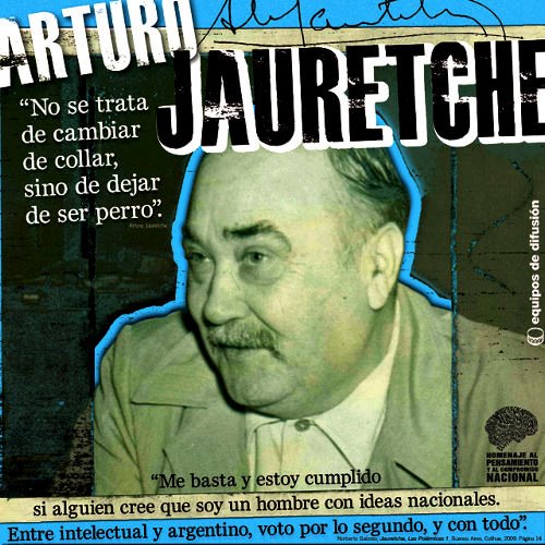 Arturo Jauretche - Pensamiento Nacional