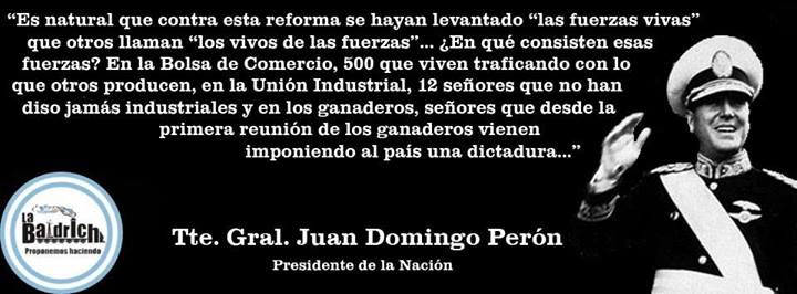 Juan Perón – Las fuerzas vivas o los vivos de las fuerzas