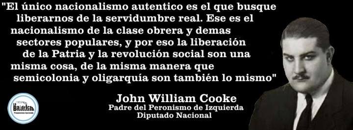 John William Cooke - Nacionalismo auténtico